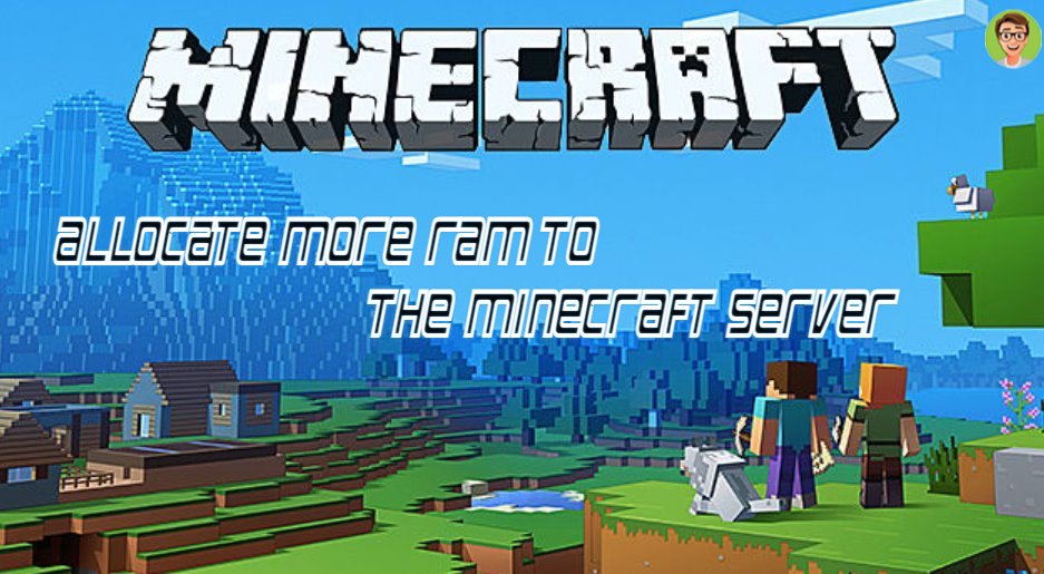 Allocate RAM to the Minecraft Server