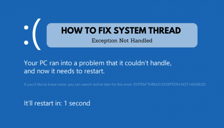 System Thread Exception Not Handled