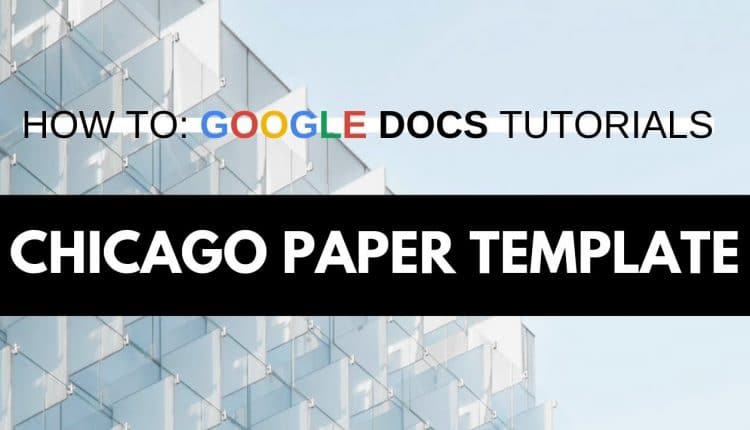 Tips on How to Apply chicago Format to Your Paper in Google Docs